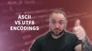 ASCII vs UTF8 - How To Navigate Character Encoding