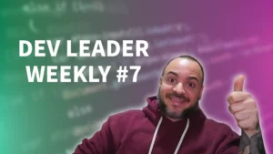 TONS of Beginner Resources - Dev Leader Weekly Issue 7