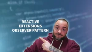 How To Harness System.Reactive For The Observer Pattern